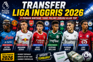 Transfer Liga Inggris 2026 pemain bintang Premier League
